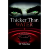 Thicker Than Water - Paperback