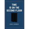 Time is on the Second Floor - Hardcover