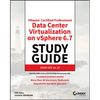 Vmware Certified Professional Data Center Virtualization on Vsphere 6.7 Study Guide: Exam 2v0-21.19 - Paperback
