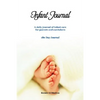 Infant Journal: A Daily Journal of Infant Care for Parents and Caretakers - Paperback