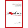 Moonface: A True Romance - Paperback