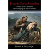 Hearts Torn Asunder: Trauma in the Civil War's Final Campaign in North Carolina - Hardcover