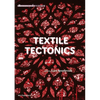 Textile Tectonics: Research & Design - Hardcover