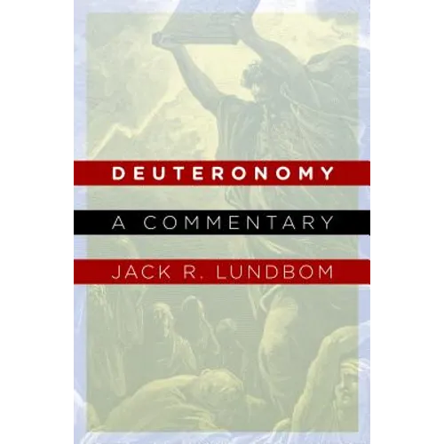 Deuteronomy: A Commentary - Paperback