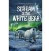 Scream of The White Bear - Paperback