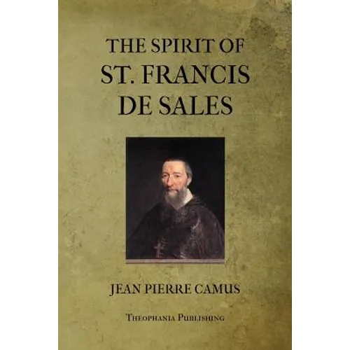 The Spirit of St. Francis De Sales - Paperback