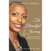The Beautiful Journey: Finding Purpose Through Cancer - Paperback