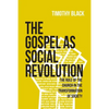 The Gospel as Social Revolution: The role of the church in the transformation of society - Paperback