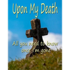 Upon My Death: All You Need to Know Once I'm Gone - Paperback