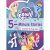 My Little Pony: 5-Minute Stories: Includes 10 Pony Tales! - Hardcover