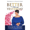 Better than Yesterday: Proverbs of a Woman's Heart - Paperback