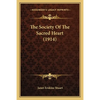 The Society Of The Sacred Heart (1914) - Paperback