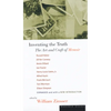 Inventing the Truth: The Art and Craft of Memoir - Paperback