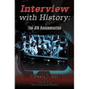 Interview with History: The Jfk Assassination - Paperback