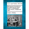 Brief Account of Murders by the Indians and the Cause Thereof: In Northampton County, Penn'a., October 8th, 1763. - Paperback
