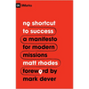 No Shortcut to Success: A Manifesto for Modern Missions - Paperback