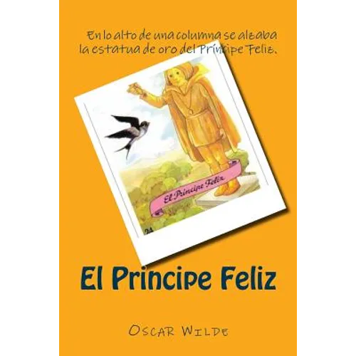El Principe Feliz (Spanish) Edition - Paperback