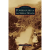 Powerhouses of the Sierra Nevada - Hardcover
