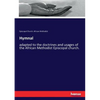 Hymnal: adapted to the doctrines and usages of the African Methodist Episcopal church. - Paperback