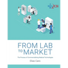 From Lab to Market: The Process of Commercializing Medical Technologies - Paperback