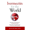 Ivermectin for the World - Paperback