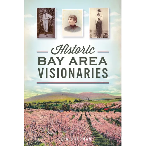 Historic Bay Area Visionaries - Paperback