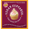Vegan Cupcakes Take Over the World: 75 Dairy-Free Recipes for Cupcakes That Rule - Paperback