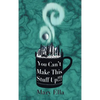 You Can't Make This Stuff Up! - Hardcover