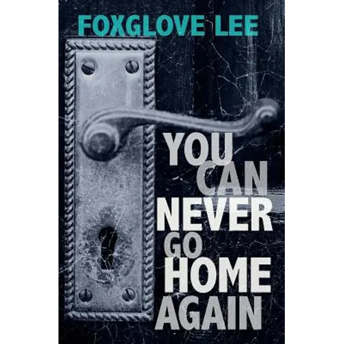 You Can Never Go Home Again: Paranormal LGBTQ Young Adult Fiction - Paperback