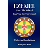 Ezekiel Saw The Wheel: Can You See The Cross? - Paperback