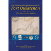 The History and Archaeology of Fort Ouiatenon: 300 Years in the Making - Hardcover