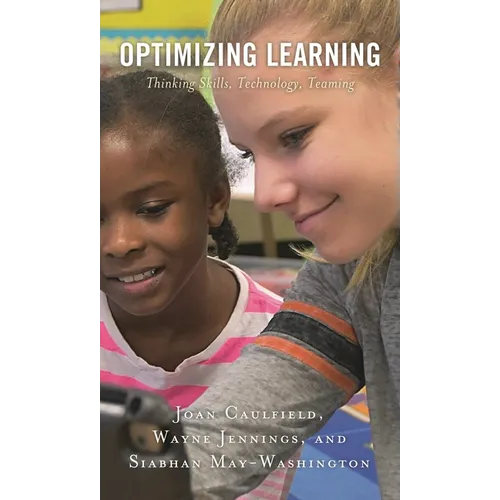 Optimizing Learning: Thinking Skills, Technology, Teaming - Hardcover