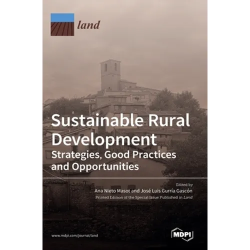 Sustainable Rural Development: Strategies, Good Practices and Opportunities - Hardcover