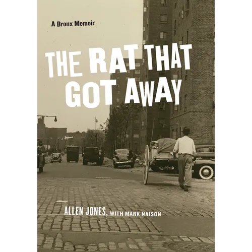 The Rat That Got Away: A Bronx Memoir - Paperback