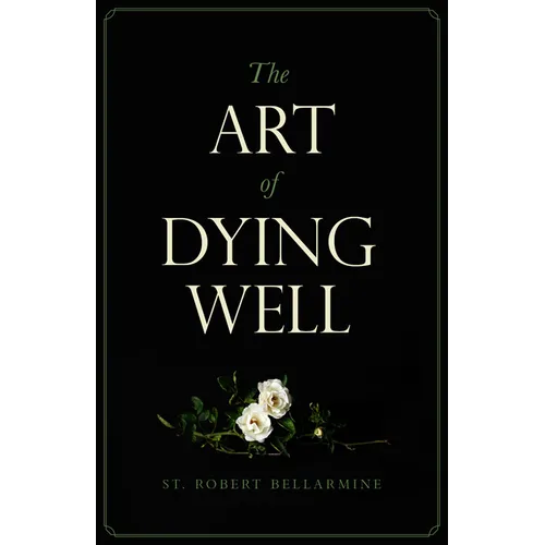 The Art of Dying Well - Paperback