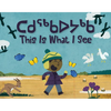 This Is What I See: Bilingual Inuktitut and English Edition - Hardcover