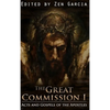 Great Commission I: The Acts and Gospels of the Apostles - Hardcover