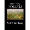 Still Climbing - Hardcover