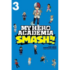 My Hero Academia: Smash!!, Vol. 3 - Paperback