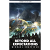 Beyond All Expectations - Hardcover