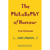 The Philosophy of Humour - Paperback