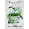 Crowns: A Contemporary Fairytale Romance Anthology (Heartbooks Book 0.5) - Paperback