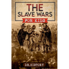 The Slave Wars for Kids - Paperback