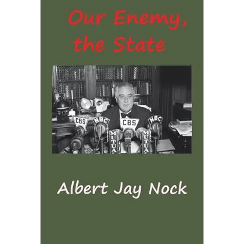 Our Enemy, the State - Paperback