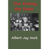 Our Enemy, the State - Paperback