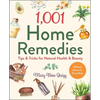 1,001 Home Remedies: Tips & Tricks for Natural Health & Beauty - Hardcover