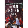 Everybody Wants Some: The Van Halen Saga - Hardcover