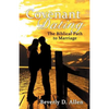 Covenant Dating: The Biblical Path to Marriage - Paperback