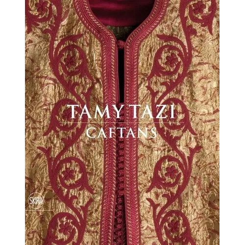 Tamy Tazi: Caftans - Hardcover