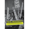 Racial Uncertainties: Mexican Americans, School Desegregation, and the Making of Race in Post-Civil Rights America Volume 68 - Paperback